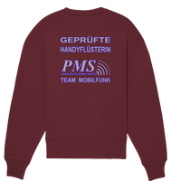 PMS 2.5 - Geprüfte Handyflüsterin - Organic Oversize Sweatshirt