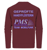 PMS 2.5 - Geprüfte Handyflüsterin - Organic Sweatshirt