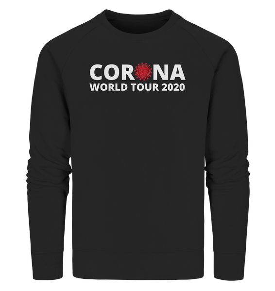 Black Collection - Corona World Tour 2020 - Organic Sweatshirt