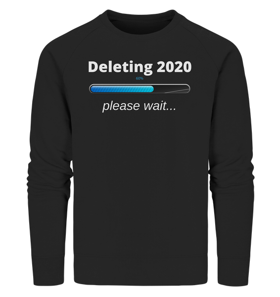 Black Collection - Deleting 2020 - Organic Sweatshirt
